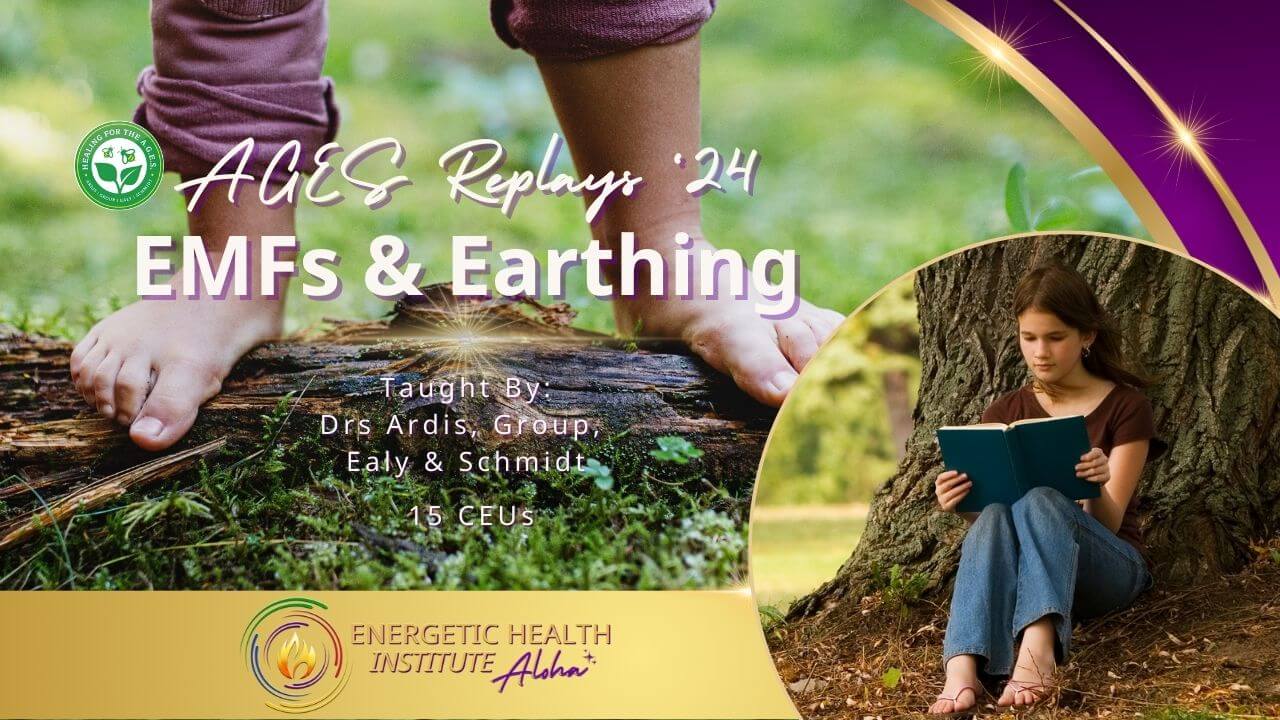 AGES 24 EMFs Earthing MyEHIAloha Energetic Health Institute Dr Henry Ealy 1280 x 720 Replays 1