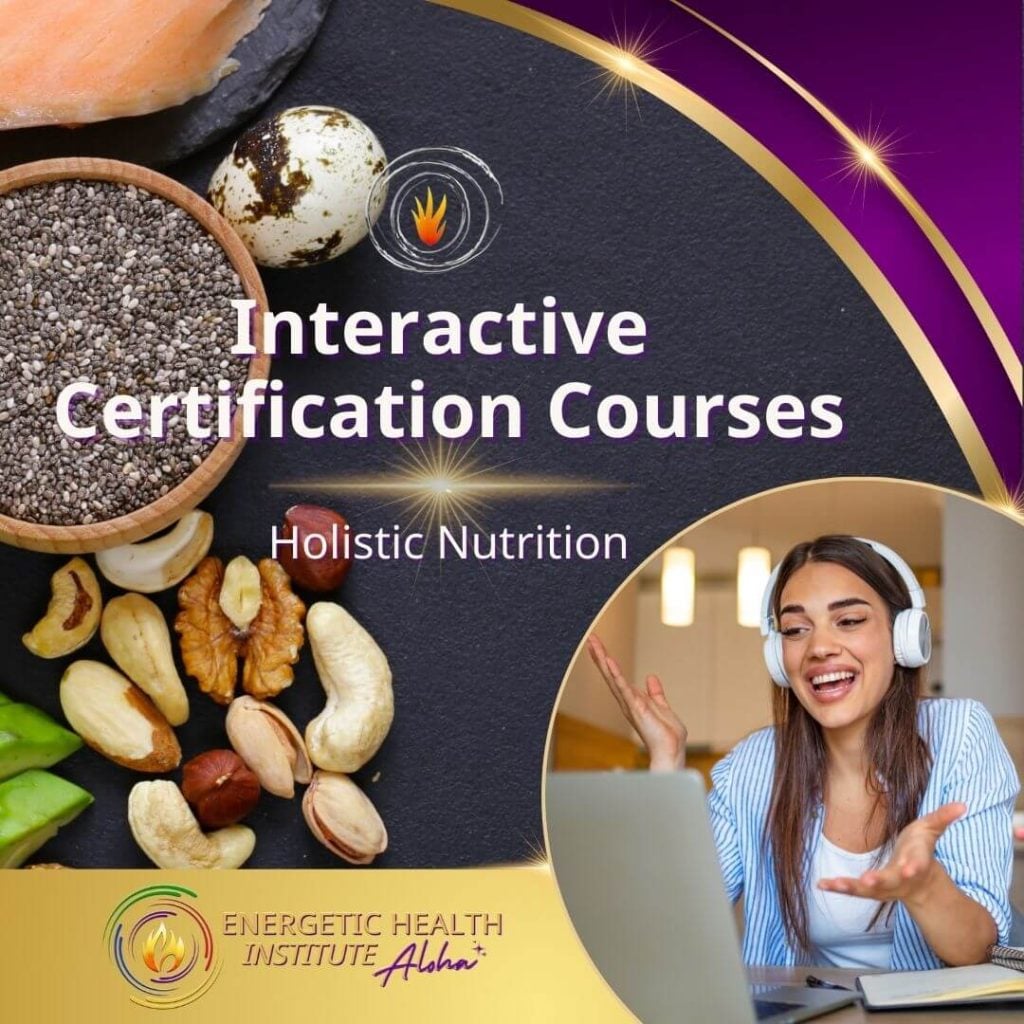 Interactive Certification Courses MyEHIAloha Energetic Health Institute Dr Henry Ealy 1080 x 1080 Holistic Nutrition